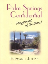 Cover art for Palm Springs Confidential: Playground of the Stars!