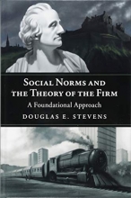 Cover art for Social Norms and the Theory of the Firm: A Foundational Approach