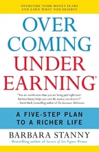 Cover art for Overcoming Underearning(R): A Five-Step Plan to a Richer Life