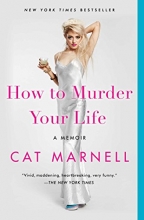 Cover art for How to Murder Your Life: A Memoir