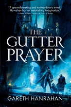 Cover art for The Gutter Prayer (The Black Iron Legacy (1))