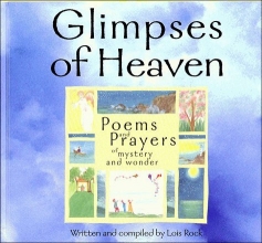 Cover art for Glimpses of Heaven: Poems and Prayers of Mystery and Wonder