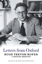 Cover art for Letters from Oxford: Hugh Trevor-Roper to Bernard Berenson