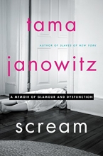 Cover art for Scream: A Memoir of Glamour and Dysfunction