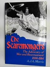 Cover art for SCAREMONGERS: The Advocacy of War and Rearmament, 1896-1914
