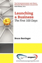 Cover art for Launching a Business: The First 100 Days (Entrepreneurship and Small Business Management Collection)
