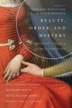 Cover art for Beauty, Order, and Mystery: A Christian Vision of Human Sexuality (Center for Pastor Theologians)