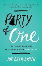 Cover art for Party of One: Truth, Longing, and the Subtle Art of Singleness