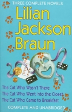 Cover art for Three Complete Novels: The Cat Who Wasn't There / The Cat Who Went into the Closet / The Cat Who Came to Breakfast