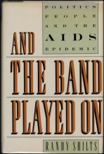Cover art for And the Band Played on: Politics, People, And the AIDS Epidemic