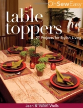 Cover art for Oh Sew Easy(r) Table Toppers: 27 Projects for Stylish Living