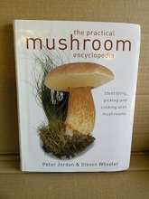 Cover art for 'THE PRACTICAL MUSHROOM ENCYCLOPEDIA IDENTIFYING, PICKING AND'