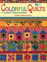 Cover art for Colorful Quilts: A Journey Through Fabric