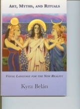 Cover art for Art Myths and Rituals: Visual Language for the New Reality