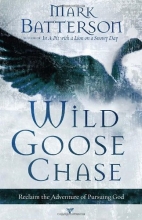 Cover art for Wild Goose Chase: Reclaim the Adventure of Pursuing God