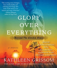 Cover art for Glory over Everything: Beyond The Kitchen House