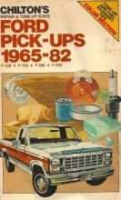 Cover art for Chilton's repair & tune-up guide, Ford pick-ups, 1965-82: F-100, F-150, F-250, F-350
