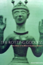 Cover art for The Rotting Goddess: The Origin of the Witch in Classical Antiquity
