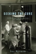 Cover art for Seeking the Cure: A History of Medicine in America