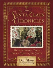 Cover art for The Santa Claus Chronicles: Heartwarming Tales from a Real-Life Santa