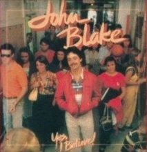 Cover art for John Blake: Yes, I Believe [Vinyl LP] [Stereo]