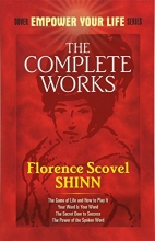 Cover art for The Complete Works of Florence Scovel Shinn (Dover Empower Your Life)