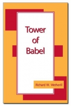 Cover art for Tower of Babel by Richard W Wetherill (2004-01-01)