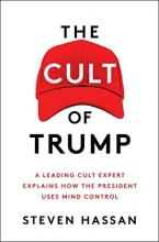 Cover art for The Cult of Trump: A Leading Cult Expert Explains How the President Uses Mind Control