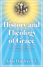 Cover art for History and Theology of Grace: The Catholic Teaching of Divine Grace