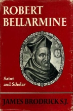 Cover art for Robert Bellarmine: Saint and Scholar