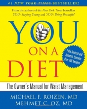 Cover art for YOU: On A Diet Revised Edition: The Owner's Manual for Waist Management