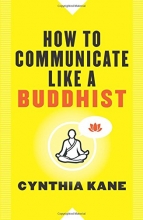 Cover art for How to Communicate Like a Buddhist