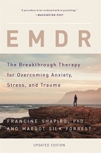 Cover art for EMDR: The Breakthrough Therapy for Overcoming Anxiety, Stress, and Trauma