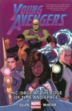 Cover art for Young Avengers Volume 3: Mic-Drop at the Edge of Time and Space (Marvel Now)