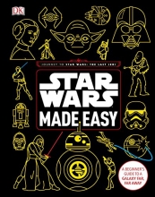 Cover art for Star Wars Made Easy: A Beginner's Guide to a Galaxy Far, Far Away