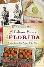 Cover art for A Culinary History of Florida: Prickly Pears, Datil Peppers & Key Limes (American Palate)