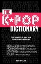 Cover art for The Kpop Dictionary: 500 Essential Korean Slang Words and Phrases Every Kpop Fan Must Know