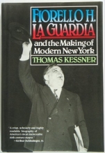 Cover art for Fiorello H. LA Guardia and the Making of Modern New York