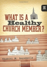 Cover art for What Is a Healthy Church Member? (IX Marks)