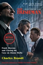 Cover art for The Irishman (Movie Tie-In): Frank Sheeran and Closing the Case on Jimmy Hoffa
