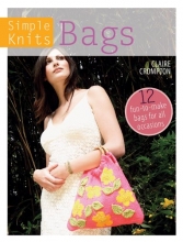 Cover art for Simple Knits - Bags: 12 Fun-to-Make Bags for All Occasions