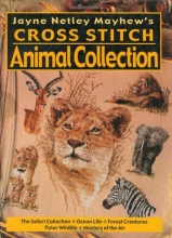 Cover art for Jayne Netley Mayhew's Cross Stitch Animal Collection (Jayne Netley Mayhew's Cross Stitch)