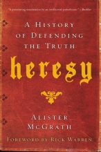 Cover art for Heresy: A History of Defending the Truth