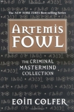Cover art for Artemis Fowl: Books 1, 2, 3, The Criminal Mastermind Collection