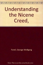 Cover art for Understanding the Nicene Creed,