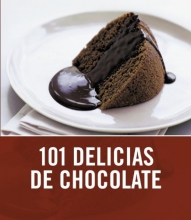 Cover art for 101 delicias de chocolate/ 101 Chocolate Treats (Spanish Edition)
