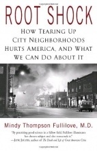 Cover art for Root Shock: How Tearing Up City Neighborhoods Hurts America, and What We Can Do About It