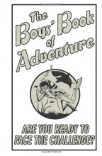 Cover art for The Boys' Book Of Adventure (Best at Everything)