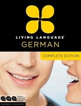 Cover art for Living Language German, Complete Edition: Beginner through advanced course, including 3 coursebooks, 9 audio CDs, and free online learning
