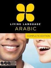 Cover art for Living Language Arabic, Complete Edition: Beginner through advanced course, including 3 coursebooks, 9 audio CDs, Arabic script guide, and free online learning